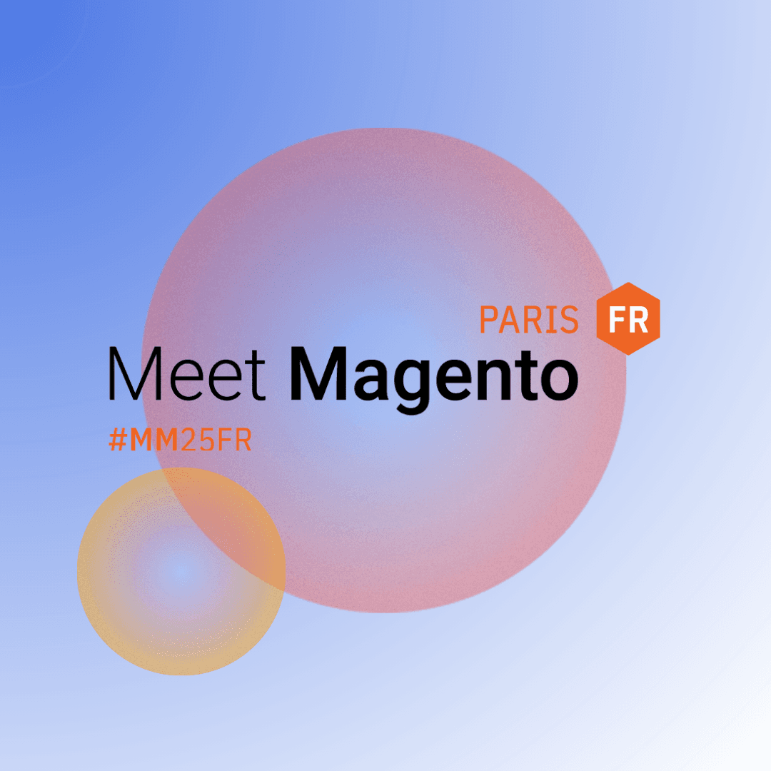 Meet Magento Paris 2025 : Un focus sur l’innovation et l’IA au service de l’e-commerce